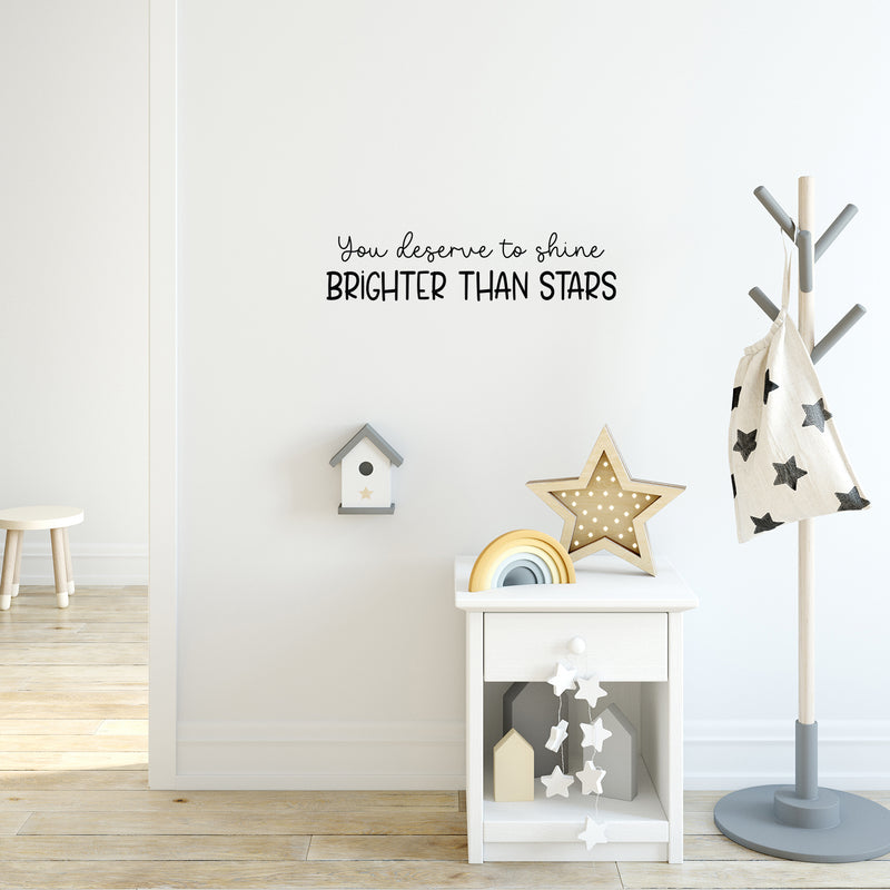 Vinyl Wall Art Decal - You Deserve To Shine Brighter Than Stars - Modern Lovely Optimistic Quote Sticker For Bedroom Living Room Playroom School Office Coffee Shop Decor 3