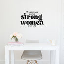 Vinyl Wall Art Decal - My Heroes Are All The Strong Women In My Life - Lovely Inspiring Feminine Quote Sticker For Closet Living Room Boutique Beauty Saloon Office Decor 2