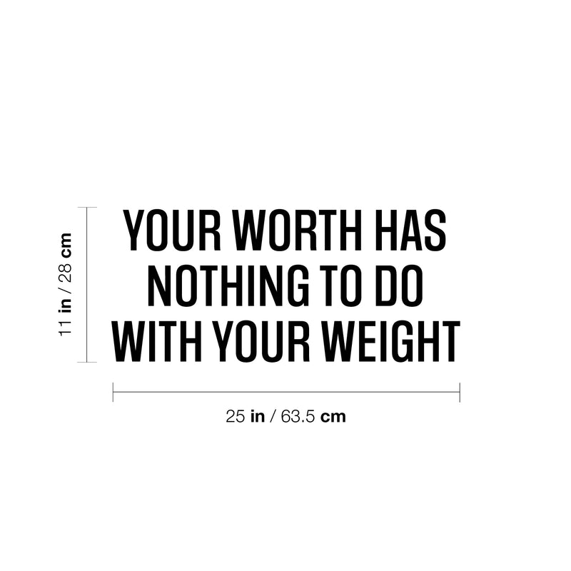 Vinyl Wall Art Decal - Your Worth Has Nothing To Do With Your Weight- Positive Healthy Lifestyle Quote Sticker For Workout Room Kitchen Yoga CrossFit Center Gym Fitness Decor 4