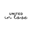 Vinyl Wall Art Decal - United In Love - 8" x 25" - Trendy Motivational Inspirational Quote Sticker For Family Home Office Couples Bedroom Living Room Valentine Store Decor 1