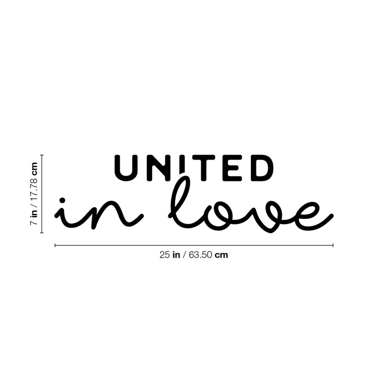 Vinyl Wall Art Decal - United In Love - 8" x 25" - Trendy Motivational Inspirational Quote Sticker For Family Home Office Couples Bedroom Living Room Valentine Store Decor 4