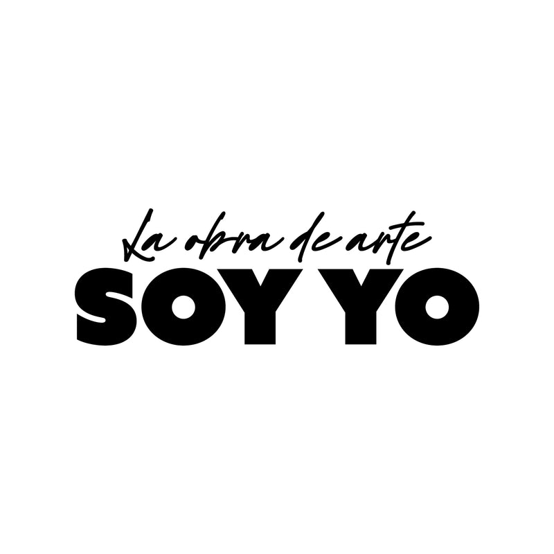 Vinyl Wall Art Decal - La Obra De Arte Soy Yo / The Artwork Is Me - 8.5" x 25" - Trendy Inspirational Spanish Quote Sticker For Bedroom Closet Classroom Office Coffee Shop Decor 1