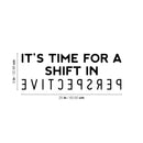 Vinyl Wall Art Decal - It's Time For A Shift In Perspective - Trendy Inspiring Positive Mind Quote Sticker For Bedroom Playroom Living Room School Office Coffee Shop Decor 3
