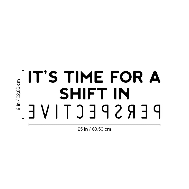 Vinyl Wall Art Decal - It's Time For A Shift In Perspective - Trendy Inspiring Positive Mind Quote Sticker For Bedroom Playroom Living Room School Office Coffee Shop Decor 3