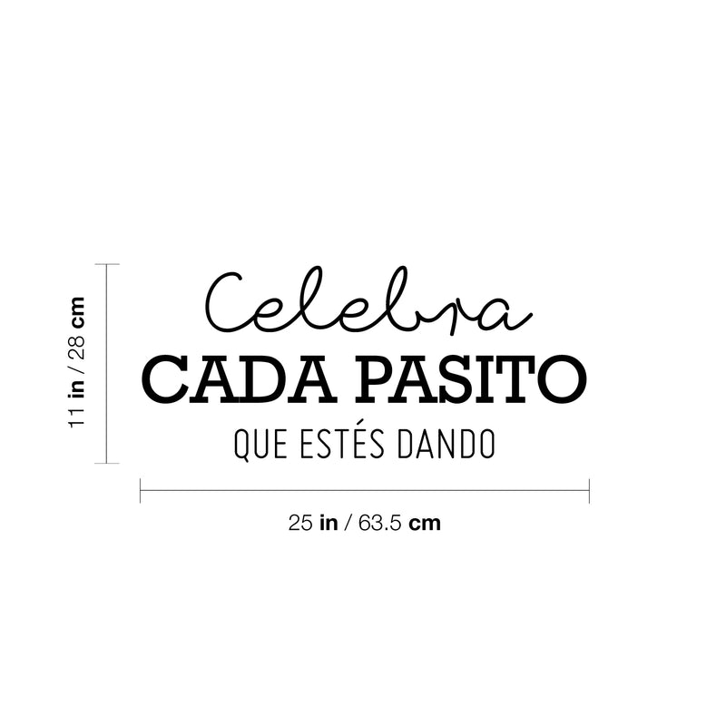 Vinyl Wall Art Decal - Celebra Cada Pasito Que Estés Dando / Celebrate Every Step You're Taking - Trendy Positive Spanish Quote Sticker For Home School Office Coffee Shop Decor 4