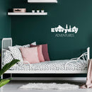 Vinyl Wall Art Decal - Everyday Adventures - 11.5" x 25" - Cute Modern Inspirational Quote Sticker For Bedroom Kids Room Nursery Daycare Kindergarten Classroom Decor 3