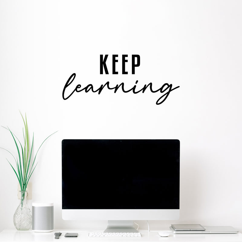 Vinyl Wall Art Decal - Keep Learning - 10.5" x 25" - Optimism Lovely Modern Motivational Positive Quote For Kids Room Classroom Playroom Home Office Decor 2