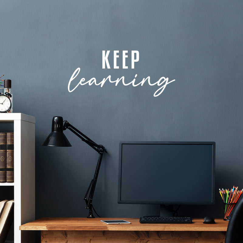 Vinyl Wall Art Decal - Keep Learning - 10.5" x 25" - Optimism Lovely Modern Motivational Positive Quote For Kids Room Classroom Playroom Home Office Decor 2