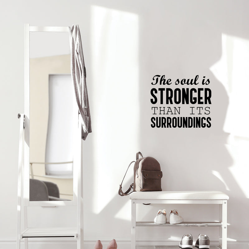 Vinyl Wall Art Decal - The Soul Is Stronger Than Its Surroundings - - Modern Inspiring Lovely Positive Quote Sticker For Bedroom Closets Living Room School Office Decor 3