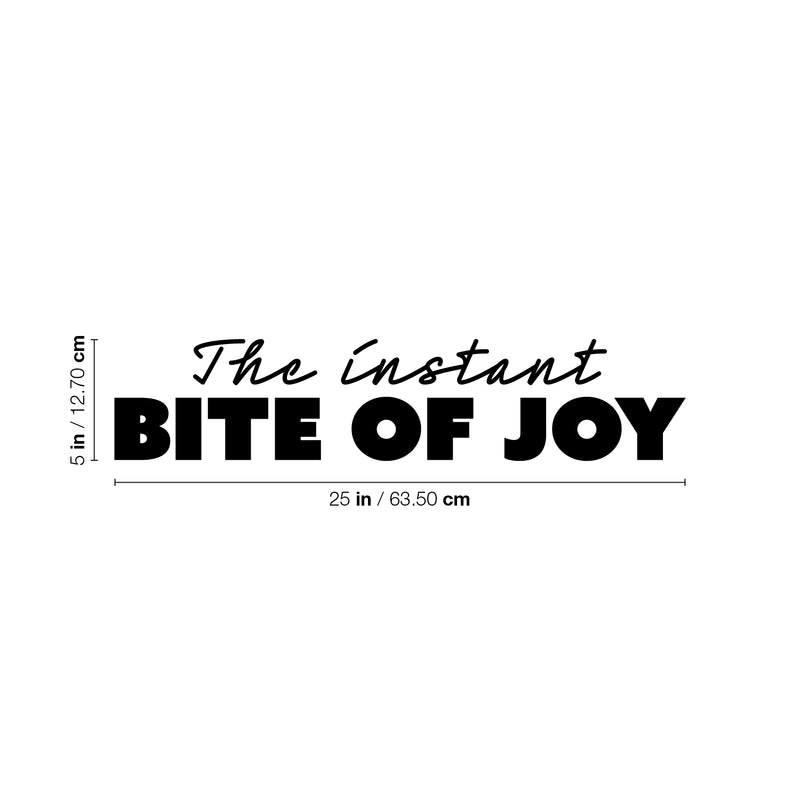 Vinyl Wall Art Decal - The Instant Bite Of Joy - Modern Inspiring Positive Lovely Quote Sticker For Home Playroom Kitchen Restaurant Coffee Shop Storefront Decor 4