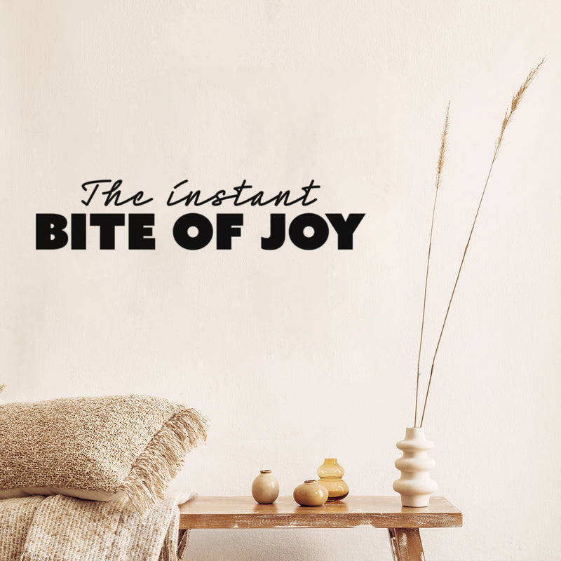 Vinyl Wall Art Decal - The Instant Bite Of Joy - Modern Inspiring Positive Lovely Quote Sticker For Home Playroom Kitchen Restaurant Coffee Shop Storefront Decor 2