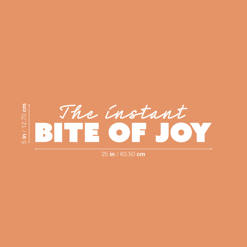 Vinyl Wall Art Decal - The Instant Bite Of Joy - 5" x 25" - Modern Inspiring Positive Lovely Quote Sticker For Home Playroom Kitchen Restaurant Coffee Shop Storefront Decor 4