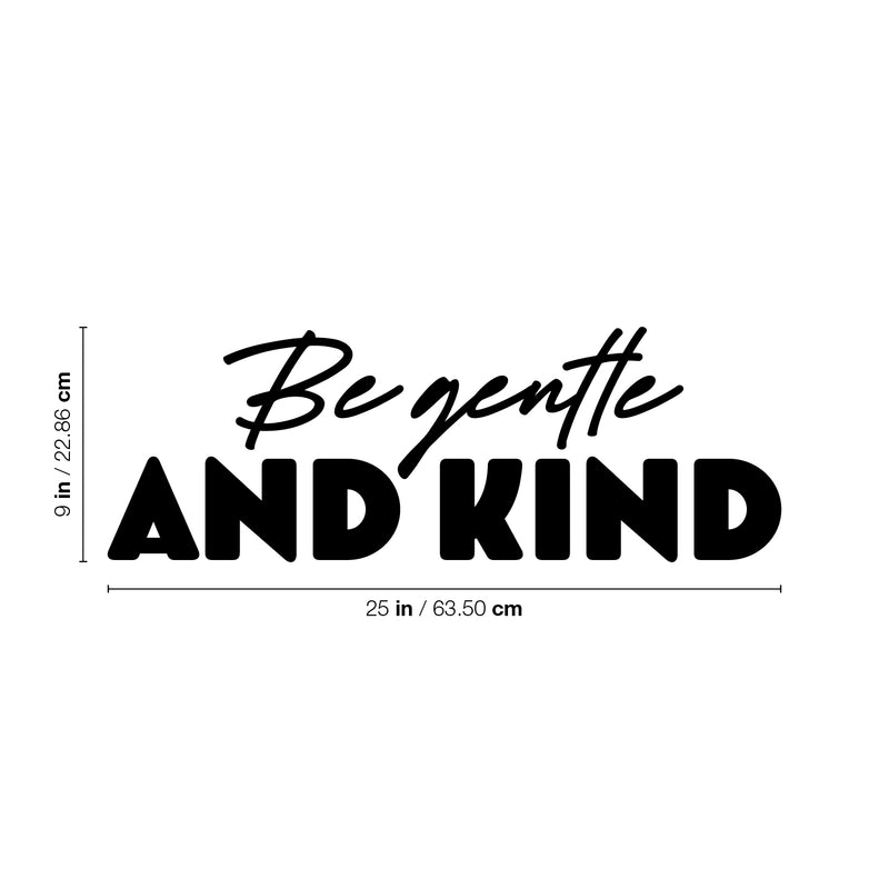 Vinyl Wall Art Decal - Be Gentle And Kind - 25" x 9" - Modern Motivational Lovely Positive Quote Sticker For Home Bedroom Living Room Children Playroom Decor 4