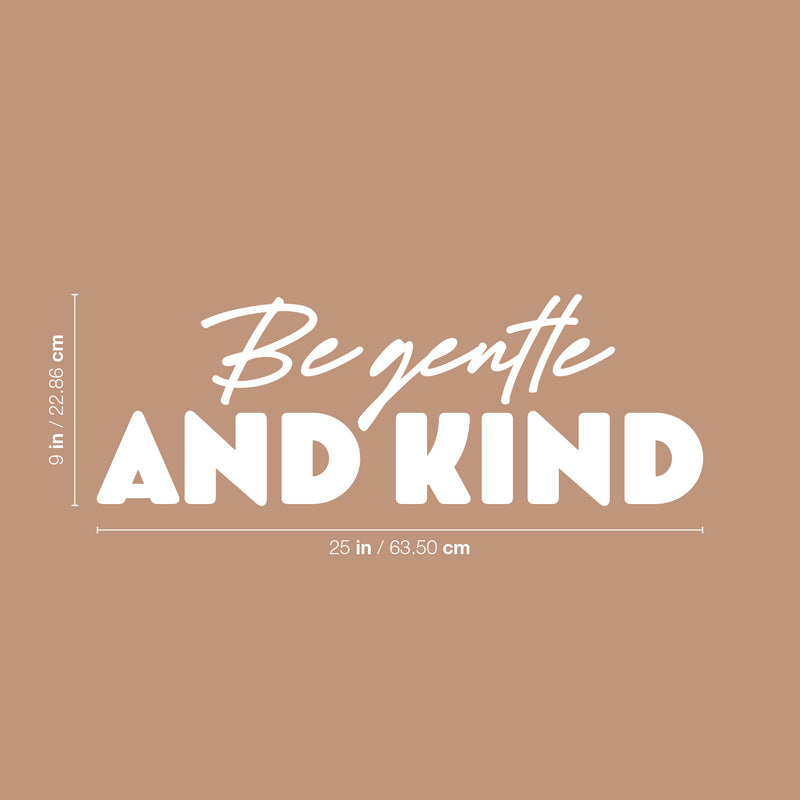 Vinyl Wall Art Decal - Be Gentle And Kind - 25" x 9" - Modern Motivational Lovely Positive Quote Sticker For Home Bedroom Living Room Children Playroom Decor 4