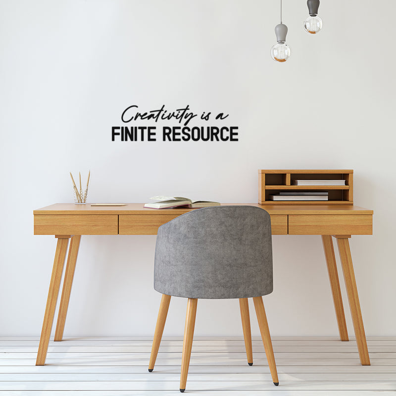 Vinyl Wall Art Decal - Creativity Is A Finite Resource - Trendy Motivating Positive Quote Home Bedroom Kids Room Playroom Classroom Daycare Library Office Coffee Shop Decor 3