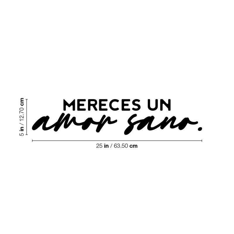 Vinyl Wall Art Decal - Mereces Un Amor Sano / You Deserve A Healthy Love - Modern Inspiring Lovely Spanish Quote Sticker For Bedroom Closet Living Room Coffee Shop Decor 4