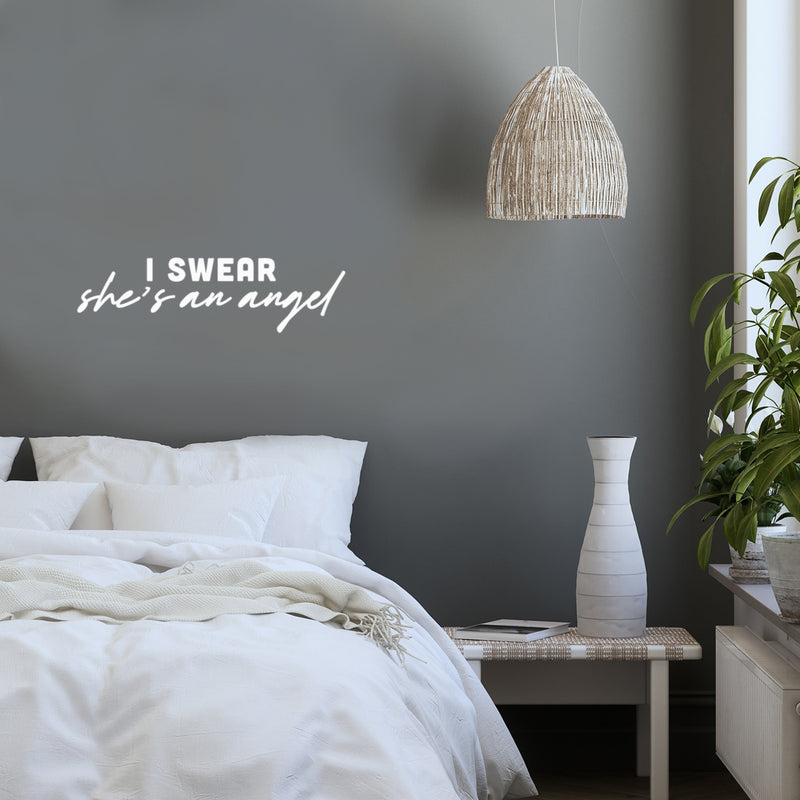 Vinyl Wall Art Decal - I Swear She's An Angel - 7" x 25" - Modern Lovely Inspiring Feminine Quote Sticker For Home Bedroom Nursery Playroom Living Room Beauty Saloon Office Decor 3