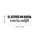 Vinyl Wall Art Decal - El Estrés No Queda Con Tu Outfit / Stress Doesn't Go With Your Outfit - 8" x 25" - Funny Motivating Spanish Quote Sticker For Home Boutique Office Coffee Shop Decor 4