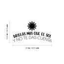 Vinyl Wall Art Decal - Brillas Más Que El Sol Y No Te Das Cuenta / You Shine More Than The Sun And You Don't Realize It - 13. Inspiring Spanish Quote Sticker For Home School Decor 4