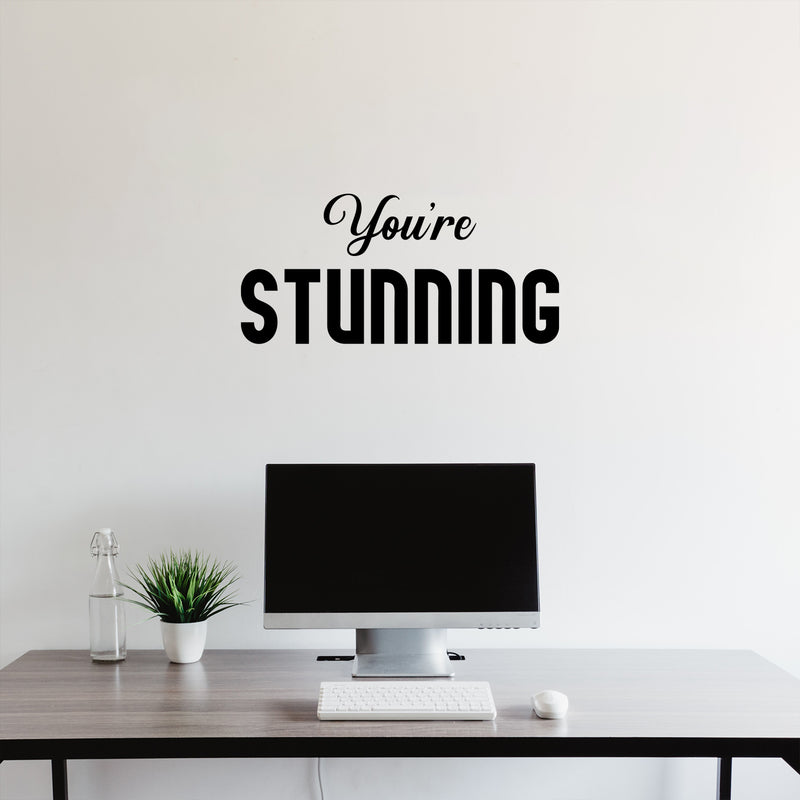 Vinyl Wall Art Decal - Youre stunning - 12" x 25" - Trendy Positive Lovely Inspirational Quote Sticker for Home Bedroom Closet Boutique Beauty Saloon Decor 2