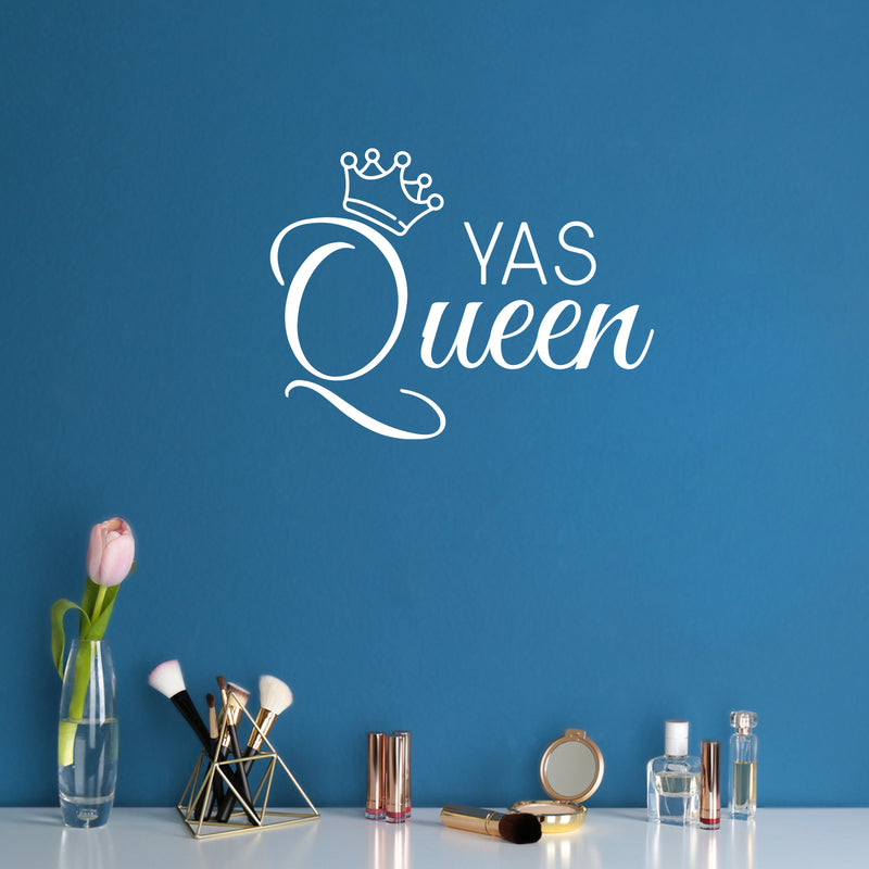 Vinyl Wall Art Decal - Yas Queen - 15.16" x 20" - Crown Shape Trendy Inspirational Girls Quote Sticker For Women Home Living Room Bedroom Closet Makeup Mirror Decor 2