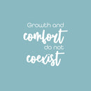 Vinyl Wall Art Decal - Growth And Comfort Do Not Coexist - 17" x 17.5" - Trendy Motivational Positive Lifestyle Quote Sticker For Home Office Work CrossFit Center Gym Fitness Decor 1
