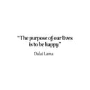Vinyl Wall Art Decal - The Purpose Of Our Lives Is To Be Happy - Modern Inspiring Lovely Quote Sticker For Bedroom Living Room Windows Coffee Shop Storefront Decor 1