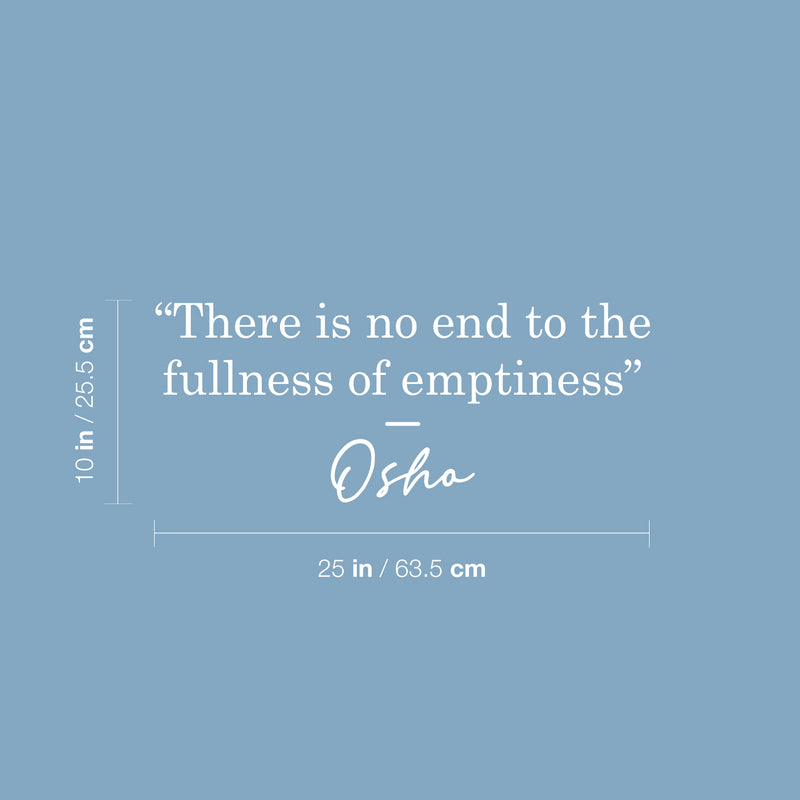 Vinyl Wall Art Decal - There Is No End To The Fullness Of Emptiness - 10" x 25" - Modern Inspirational Optimistic Quote Sticker For Home Bedroom Living Room Closet Coffee Shop Decor 4