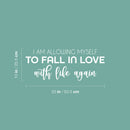 Vinyl Wall Art Decal - I Am Allowing Myself To Fall In Love With Life Again - 10" x 25" - Modern Positive Self Esteem Quote Sticker For Home Office Coffee Shop Gym Fitness Decor 4
