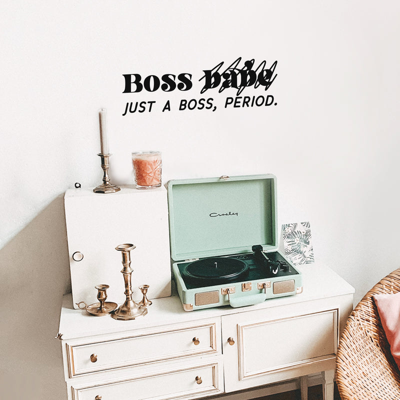 Vinyl Wall Art Decal - Boss Just A Boss Period - Positive Inspirational Feminine Quote Sticker For Home Bedroom Living Room Office Work Storefront Boutique Coffee Shop Decor 3