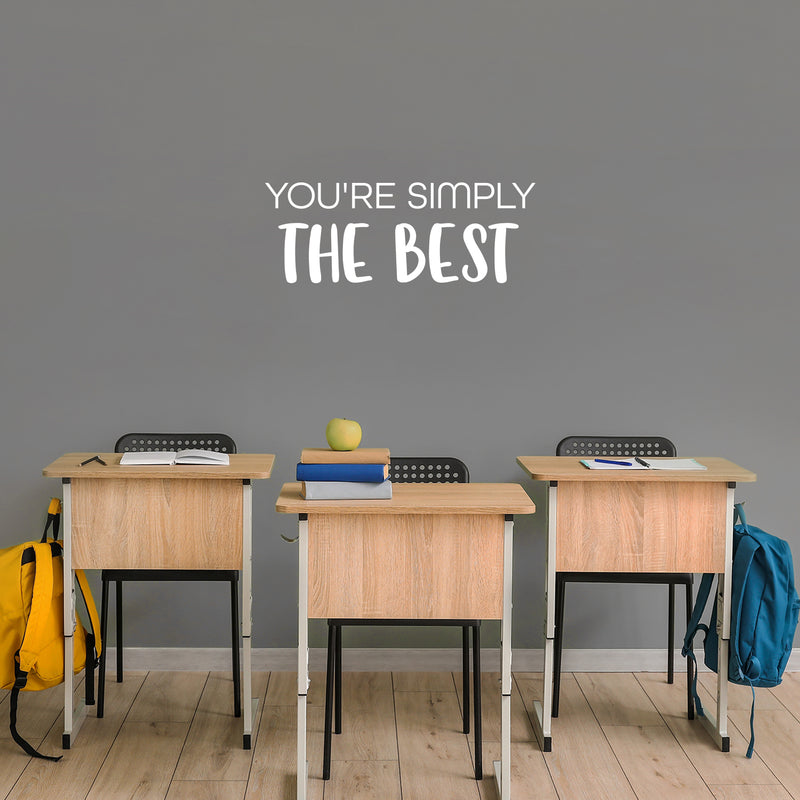 Vinyl Wall Art Decal - You're Simply The Best - 9" x 25" - Modern Inspiring Positive Quote Sticker For Teens Bedroom Home Office School Playroom Decor 2