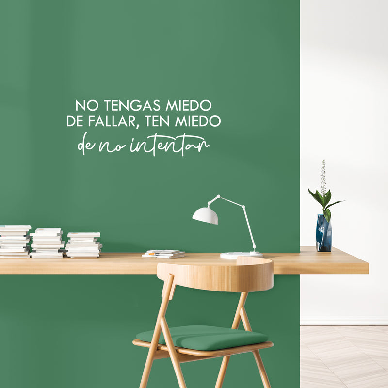 Vinyl Wall Art Decal - No Tengas Miedo De Fallar / Don't Be Afraid To Fail Be Afraid Not To Try - 9" x 25" - Trendy Inspiring Spanish Quote Sticker For Home School Office Decor 2