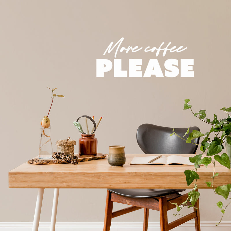 Vinyl Wall Art Decal - More Coffee Please - 10" x 25" - Trendy Caffeine Lovers Quote Sticker Design For Kitchen Living Room Coffee Shop Restaurant Storefront Office Decor 2