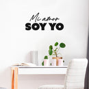 Vinyl Wall Art Decal - Mi Amor Soy Yo / My Love Is Me - 11.5" x 25"- Modern Lovely Self Esteem Spanish Quote Sticker For Home Bedroom Closet Living Room Office Coffee Shop Decor 2