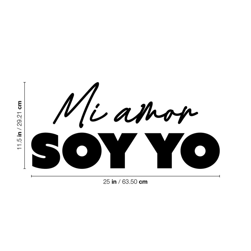 Vinyl Wall Art Decal - Mi Amor Soy Yo / My Love Is Me - 11.5" x 25"- Modern Lovely Self Esteem Spanish Quote Sticker For Home Bedroom Closet Living Room Office Coffee Shop Decor 4