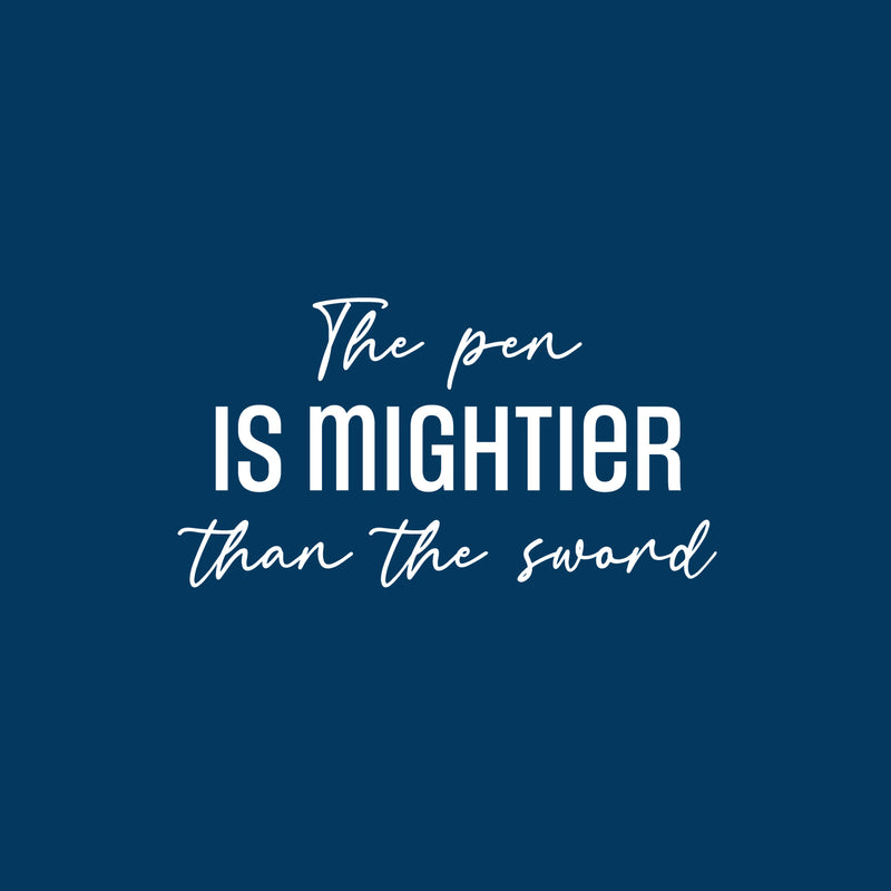 Vinyl Wall Art Decal - The Pen Is Mightier Than The Sword - 13.5" x 25" - Fun Motivating Good Vibes Quote Bedroom Kids Room Playroom Classroom Daycare Library Office Coffee Shop Decor 1