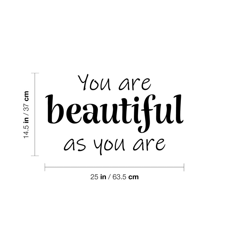 Vinyl Wall Art Decal - You Are Beautiful As You Are - 14.5" x 25" - Modern Inspirational Self Esteem Quote Sticker For Home Bedroom Mirror Living Room Decor 4