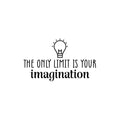 Vinyl Wall Art Decal - The Only Limit Is Your Imagination - Modern Inspiring Quote Sticker For Home School Living Room Bedroom Kids Daycare Playroom Decor 1