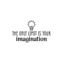 Vinyl Wall Art Decal - The Only Limit Is Your Imagination - Modern Inspiring Quote Sticker For Home School Living Room Bedroom Kids Daycare Playroom Decor 1