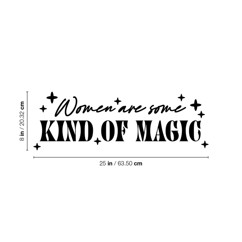 Vinyl Wall Art Decal - Women Are Some Kind Of Magic - Trendy Inspirational Spiritual Girly Quote Sticker For Home Office Bedroom Closet Mirror Decor 4