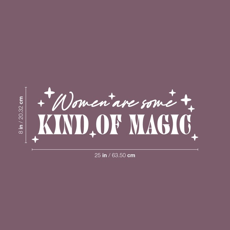 Vinyl Wall Art Decal - Women Are Some Kind Of Magic - 8" x 25" - Trendy Inspirational Spiritual Girly Quote Sticker For Home Office Bedroom Closet Mirror Decor 4