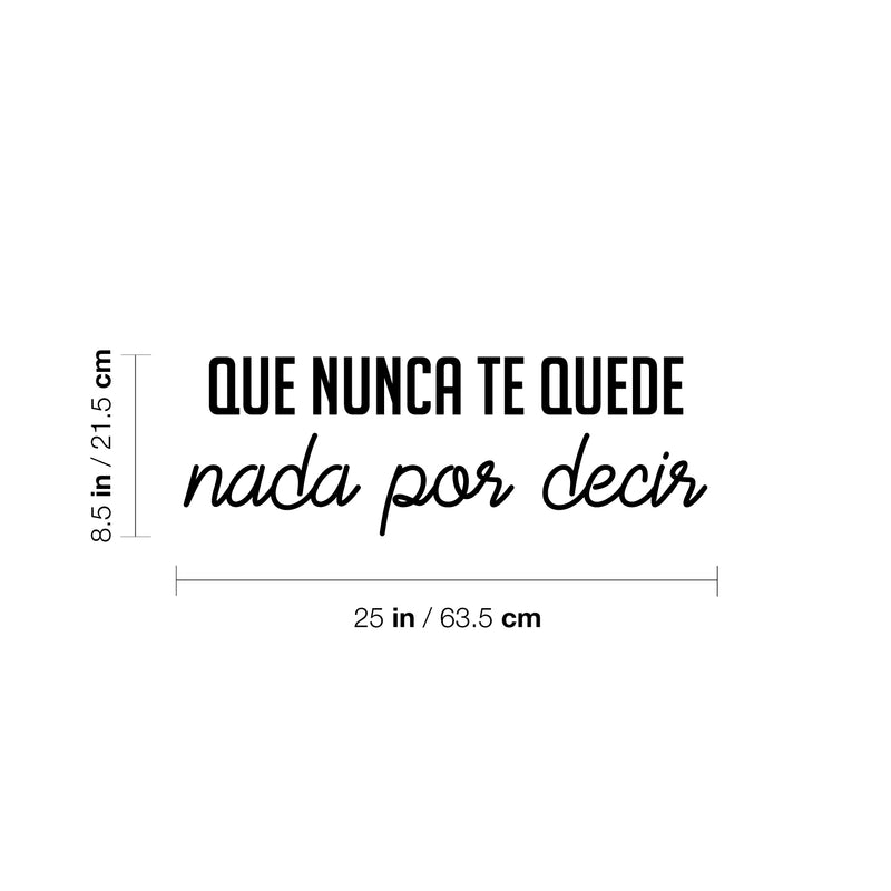 Vinyl Wall Art Decal - Que Nunca Te Quede Nada Por Decir / You Never Have Anything Left To Say - 8.Inspirational Spanish Quote Sticker For Home School Office Decor 4