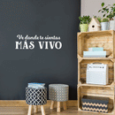 Vinyl Wall Art Decal - Ve Donde Te Sientas Más Vivo / Go Where You Feel Alive - 9" x 30" - Inspiring Good Vibes Spanish Quote Sticker For Bedroom Closet Office Coffee Shop Decor 2