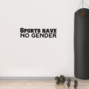 Vinyl Wall Art Decal - Sports Have No Gender - 6. Modern Motivational Quote Sticker For Home Gym Sport Exercise Room Fitness Workout Training Center Decor 3