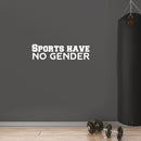 Vinyl Wall Art Decal - Sports Have No Gender - 6.6" x 25" -  Modern Motivational Quote Sticker For Home Gym Sport Exercise Room Fitness Workout Training Center Decor 3