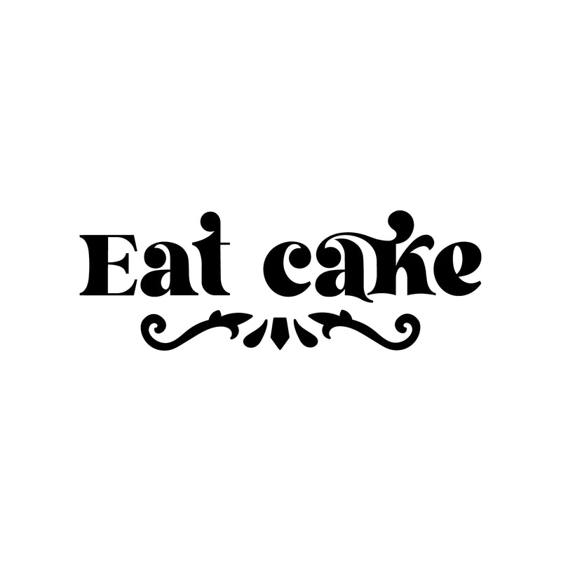 Vinyl Wall Art Decal - Eat Cake - 9" x 25" - Trendy Lovely Funny Quote Sticker For Home Kitchen Dining Room Restaurant Bakery Storefront Office Kitchenette Coffee Shop Decor 1