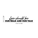 Vinyl Wall Art Decal - Love Should Be Our Walk And Our Talk - Trendy Inspirational Quote Sticker For Couples Home Office Boyfriend Girlfriend Bedroom Decor 4