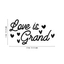 Vinyl Wall Art Decal - Love Is Grand - 14" x 25" - Hearts Trendy Inspirational Cute Valentine Quote Sticker For Couples Home Office Living Room Bedroom Decor 4