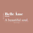 Vinyl Wall Art Decal - Belle Ame - 10" x 25" - Trendy Cute Inspirational French Word Quote Sticker For Friends Couples Love Home Bedroom Living Room Decor 4