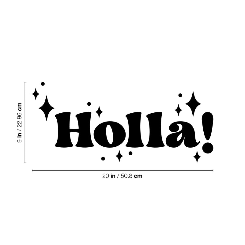 Vinyl Wall Art Decal - Holla / Hola - 9" x 20" -Trendy Inspirational Fun Design Spanish Quote Sticker For Home Living Room Doors Windows School Office Storefront Coffee Shop Decor 4